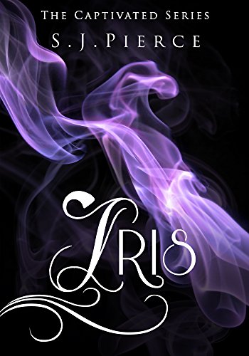 Télécharger Iris: A Novella: The Captivated Series - Book 1.5 (English Edition) Livre PDF Gratuit
