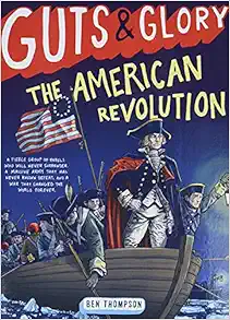 Guts & Glory: The American Revolution (Guts & Glory, 4) book cover