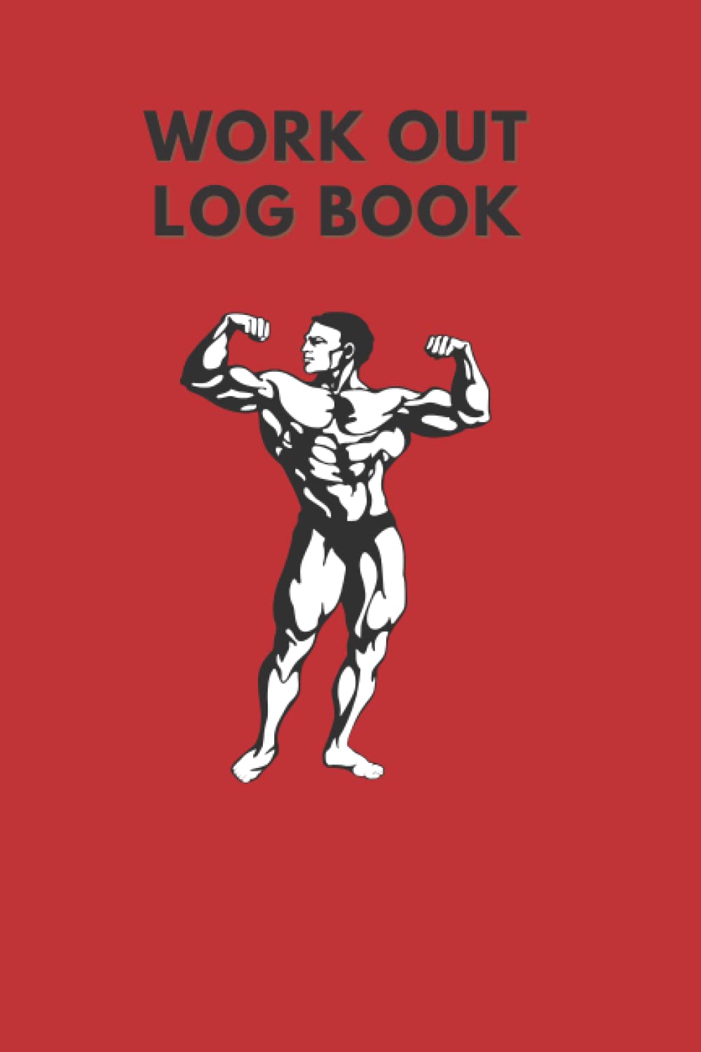work out log book: Cardio, Bodybuilding and Weightlifting Tracker for Men