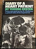  Diary of a heart patient : twice operated on by Dr. DeBakey, a patient tells of his experience