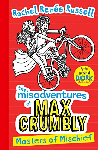 Misadventures of Max Crumbly 3: Masters of Mischief (Volume 3)