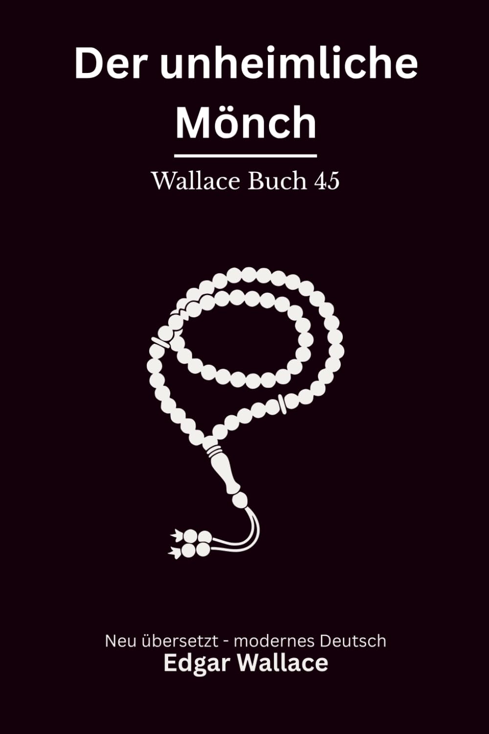 Der unheimliche Mönch: Klassischer Edgar Wallace Krimi mit düsterer Schlossatmosphäre, modern neu übersetzt