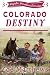 Colorado Destiny:  A Clean Western Romance (Majestic Mountain Ranch Romances, Book 3) (Majestic Mountain Ranch Romance Series)