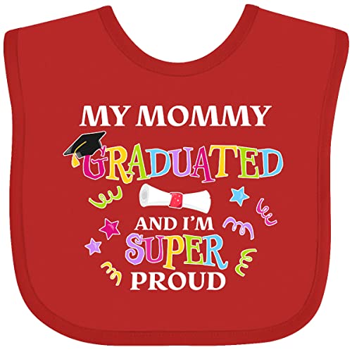 inktastic My Mommy Graduated and I'm Super Proud Baby Bib