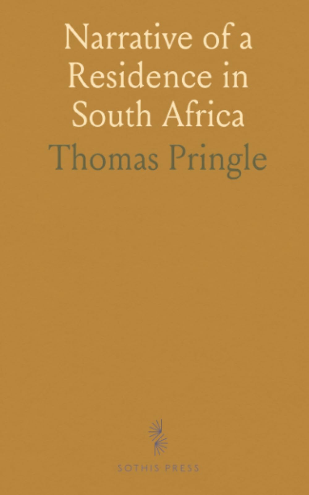 Narrative of a Residence in South Africa