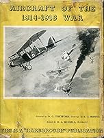 Aircraft of the 1914-1918 War B0000CJ01G Book Cover