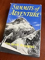 Summits of Adventure: The Story of Famous Mountain Climbs and Mountain Climbers. B0000CJ9P8 Book Cover