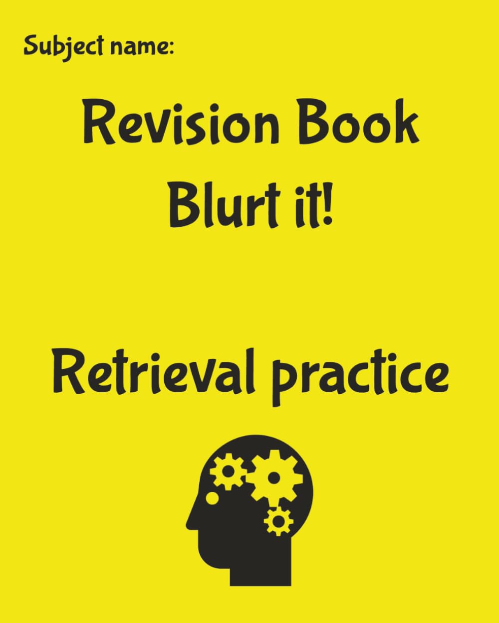 Revision book Blurt it Retrieval Practice