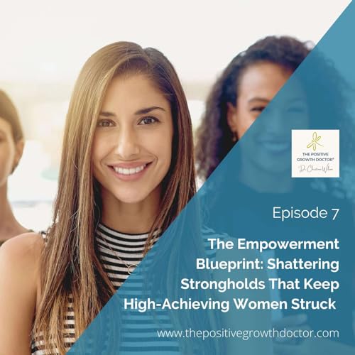 『The Empowerment Blueprint: Shattering Strongholds That Keep High-Achieving Stuck』のカバーアート