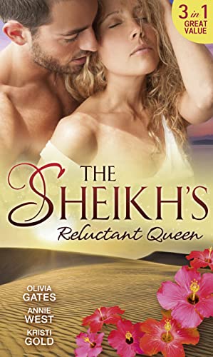 The Sheikh's Reluctant Queen: The Sheikh's Destiny (Desert Knights, Book 3) / Defying her Desert Duty / One Night with the Sheikh