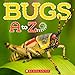 Bugs A to Z