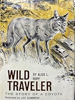 Wild traveler;: The story of a coyote, B0006BPJ5Y Book Cover