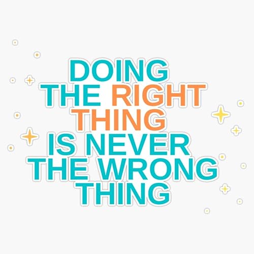 Doing the right thing is never the wrong thing - Roy Kent - Adhesivo de vinilo para parachoques de 5 pulgadas
