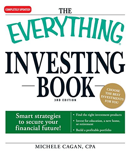 The Everything Investing Book: Smart strategies to secure your financial future!