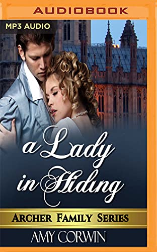 Lady in Hiding, A (The Archer Family Regency Romances, 2)