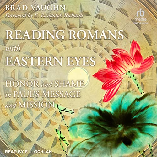Reading Romans with Eastern Eyes by Brad Vaughn, E. Randolph Richards - foreword episode artwork