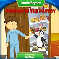Penguin In The Pantry (Denny's Surprise Day Series) 0997587296 Book Cover