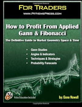 Paperback How to Profit From Applied Gann & Fibonacci: The Definitive Guide to Market Geometry Space & Time Book