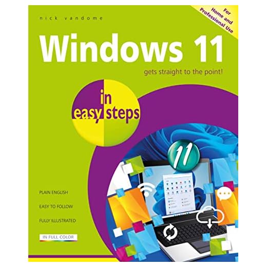 Windows 11 in Easy Steps: Updated for the Forthcoming Windows 10 Autumn/Fall 2021 (21h2) Release