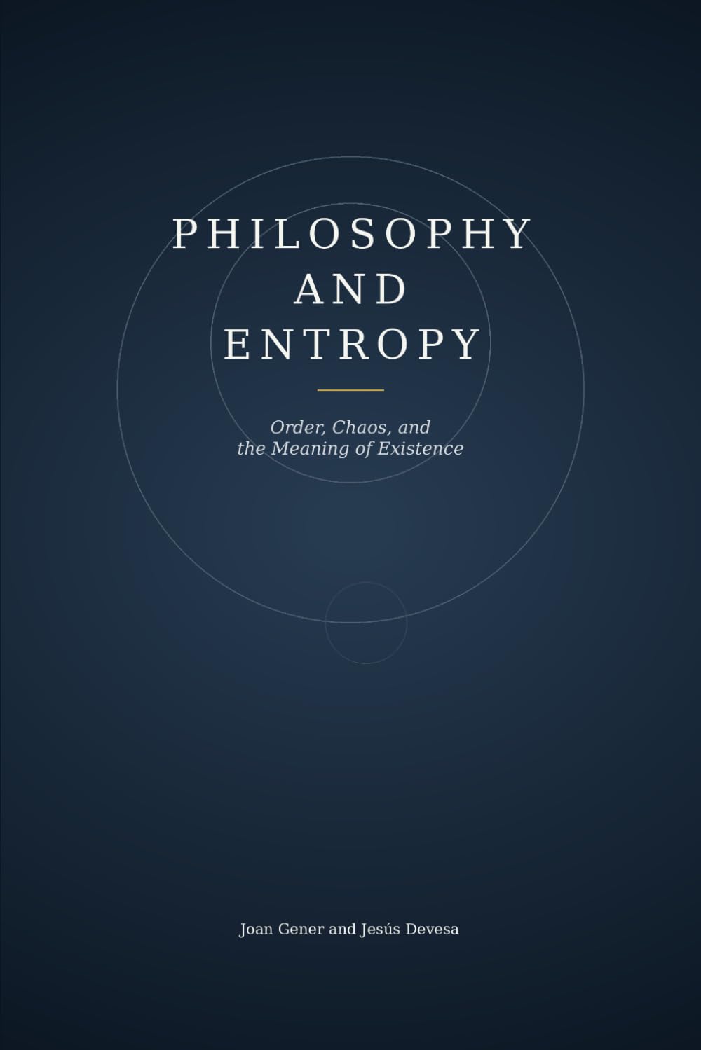 Philosophy and Entropy: Order, Chaos, and the Meaning of Existence