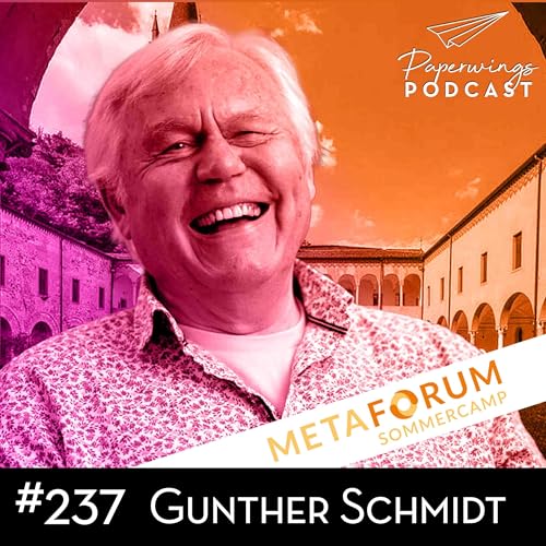 #237 "Was bedeutet Hypnosystemik?" Danny Herzog-Braune im Gespräch mit Gunther Schmidt cover art