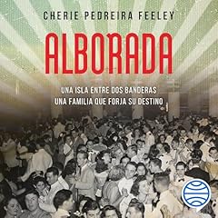 Alborada Audiolibro Por Cherie Pedreira Feeley arte de portada