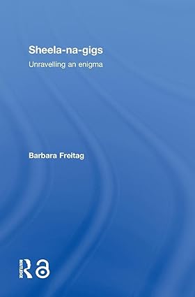 Sheela-na-gigs: Unravelling an Enigma book cover