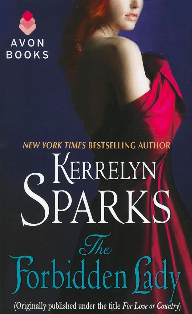 The Forbidden Lady: (Originally Published Under the Title for Love or Country)