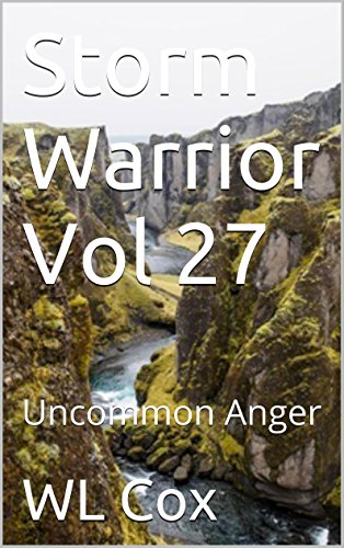 Storm Warrior Vol 27: Uncommon Anger