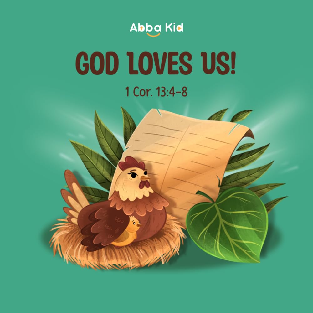 God Loves Us!: A Heartwarming Bible Story for Kids About God’s Protection, Constant Care, and the Comfort of His Presence