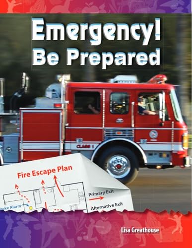 Teacher Created Materials - Science Readers: A Closer Look: Emergency! Be Prepared - Grade 2 - Guided Reading Level O