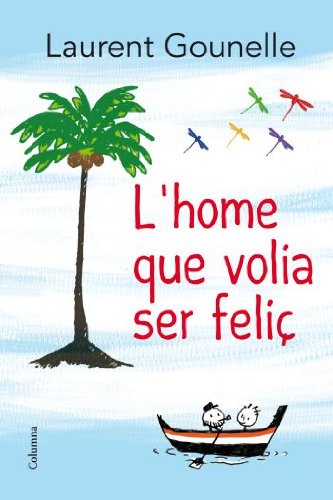 L'home que volia ser feliç