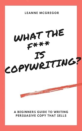 What The F*** Is Copywriting?