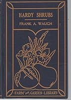 Hardy Shrubs: a Simple Handbook of Practical Information B002CUGBOA Book Cover