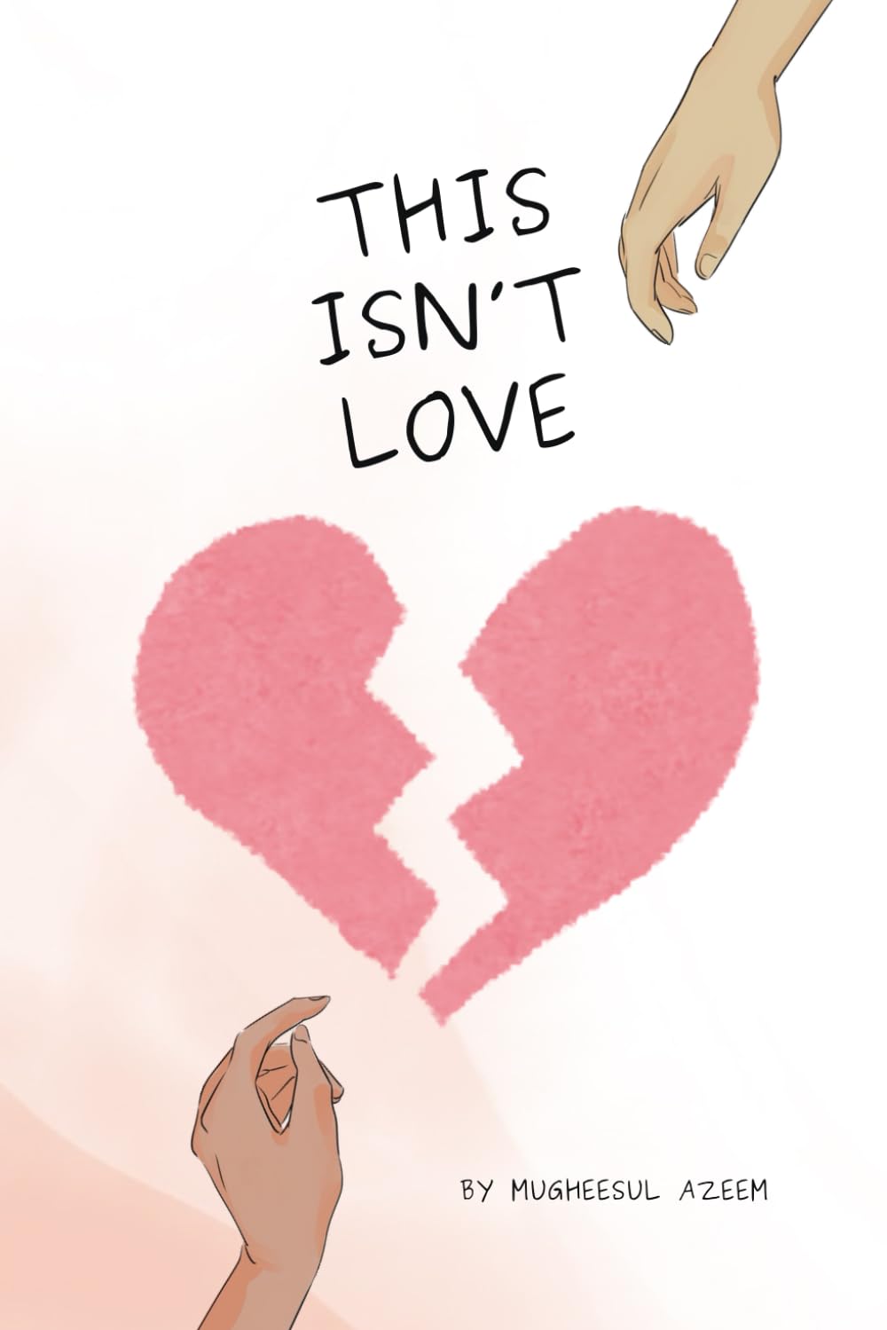 THIS ISN’T LOVE: A REAL TALK ON HARAM RELATIONSHIPS AND RETURNING TO ALLAH