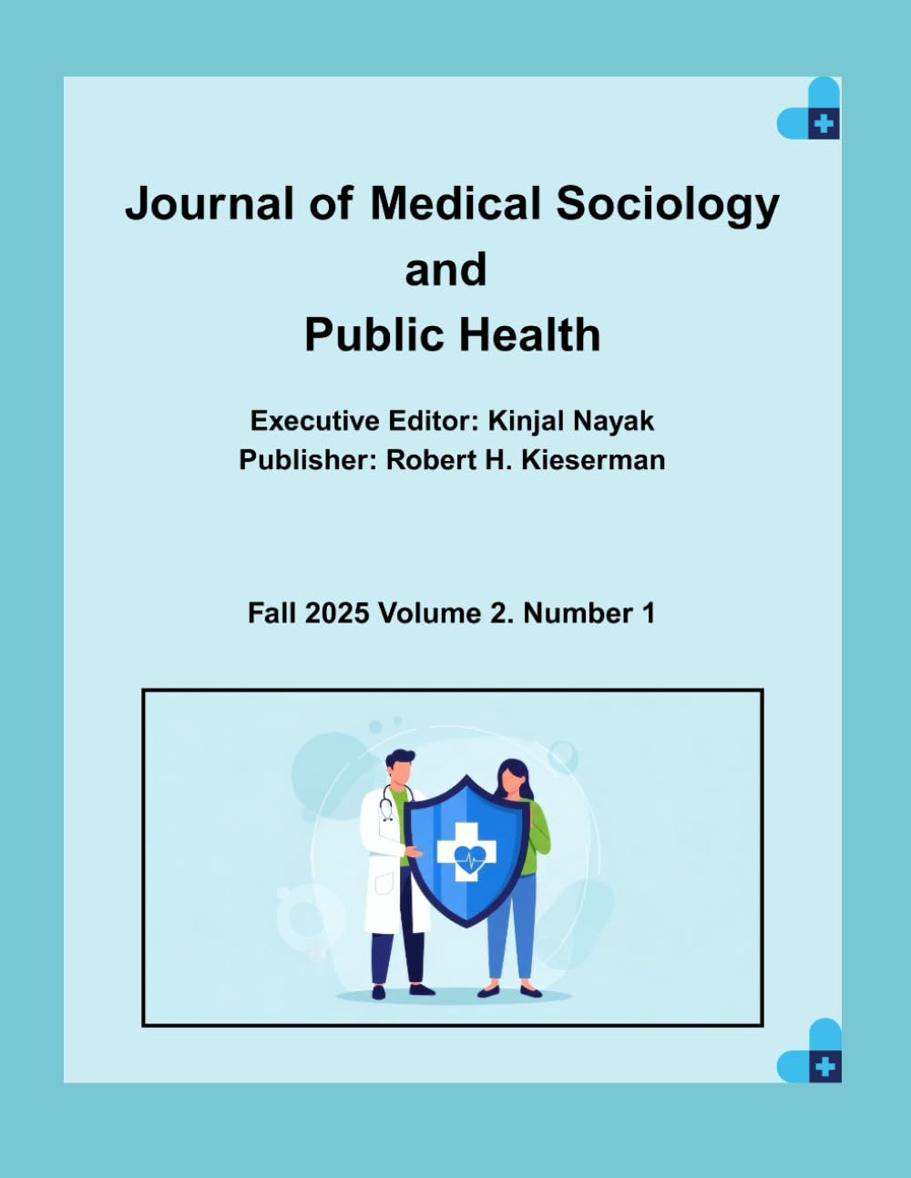 The Journal of Medical Sociology and Public Health: Fall 2025 Volume 2 Number 1