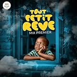  hymne tout petit rêve