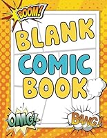 Blank Comic Book Notebook For Kids : Create Your Own Comics, Comic Book Strip Templates For Drawing: Super Hero Comics (Draw Your Own Comic Book For Kids) 1791388388 Book Cover