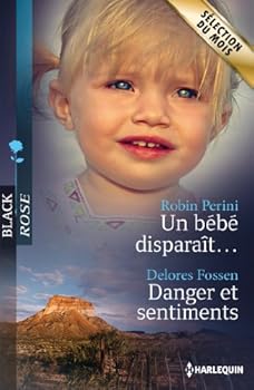 Paperback Un bébé disparaît. -Danger et sentiments [French] Book
