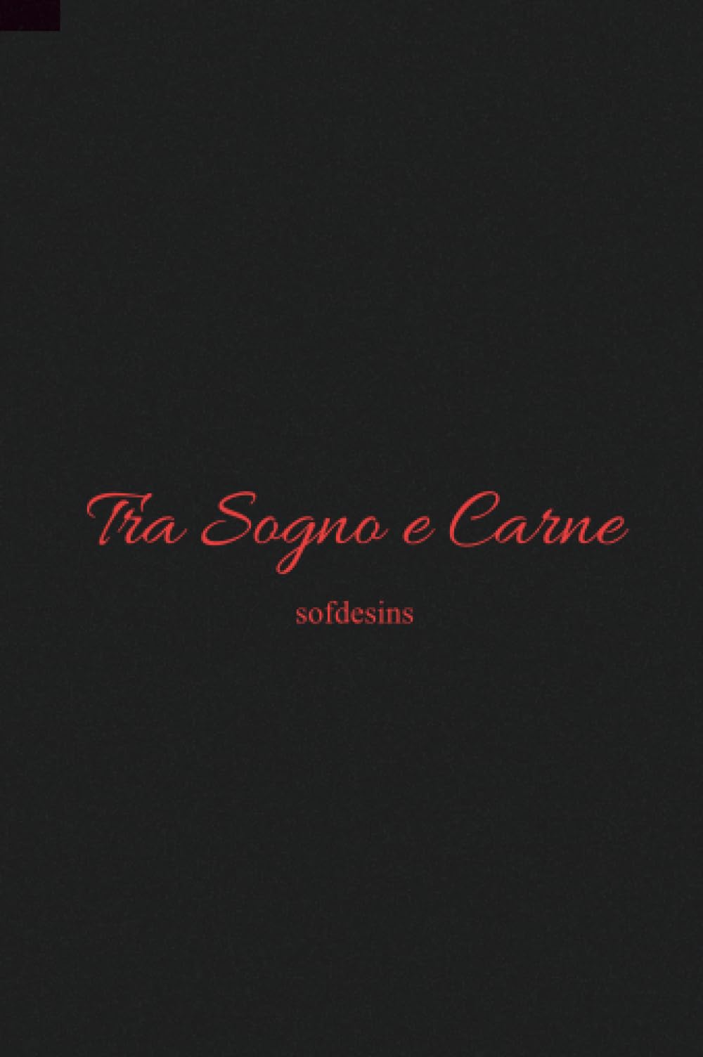 Tra Sogno e Carne