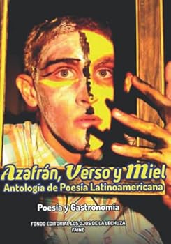 Paperback DE AZAFRÁN VERSO Y MIEL: (Poesía y Gastronomía) (Spanish Edition) [Spanish] Book