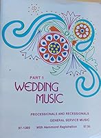 Wedding Music, Part 1 (Processionals and Recessionals, General Service Music, with Hammond B000ERQ6A2 Book Cover