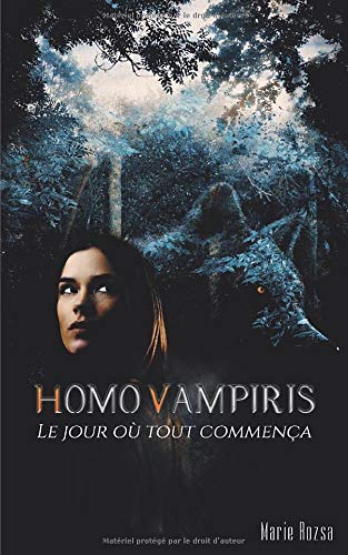 Télécharger Homo Vampiris: Le jour où tout commença livre En ligne