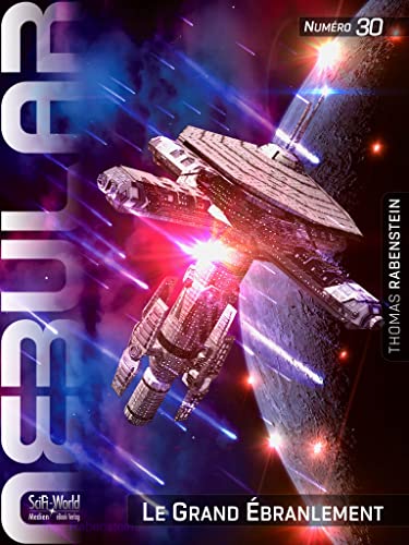 NEBULAR 30: Le Grand Ébranlement: Série de science-fiction (NEBULAR Édition Française) (French Edition)