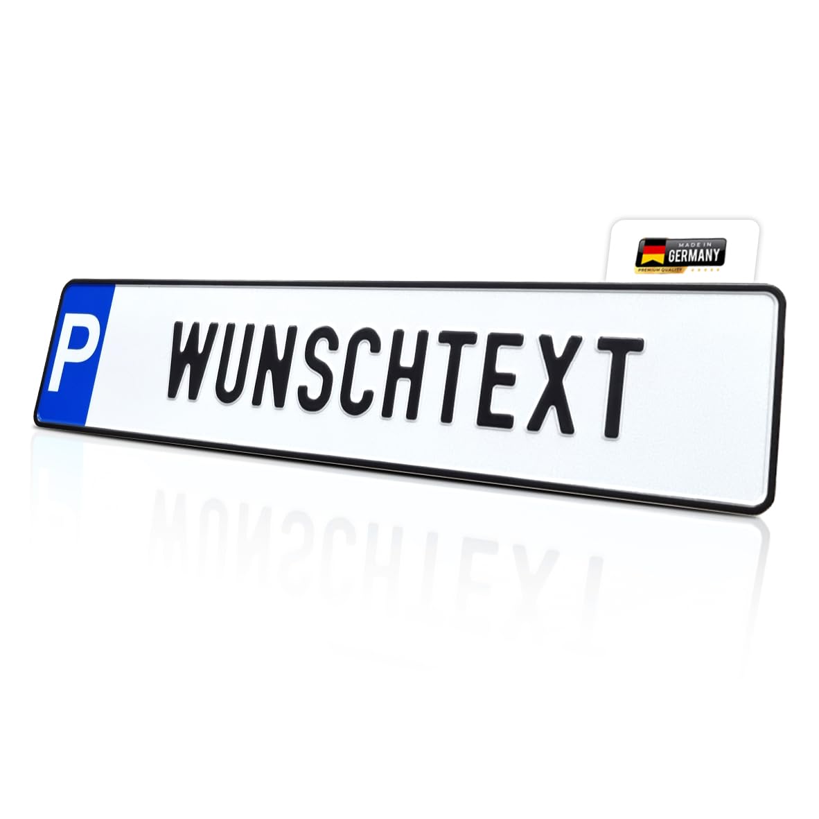 Parkplatzschild mit WUNSCHTEXT bis 17 ZEICHEN in KFZ-Standardgröße aus Aluminium I Reflektierend & UV-beständig | -40 bis +160°C | Made in Germany | Flexibel montierbar (P-WUNSCHTEXT, Schild)