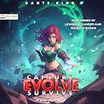 Cover of Capture, Evolve, Survive: Book 2