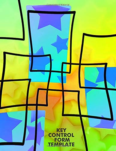 Key Control Form Template: Key Checkout System, Key Log Sign In and Out Sheet, Lock Inventory Register, Key Register Logbook Format, Record Key ... Personal Use, 110 Pages. (Key Control Logs)