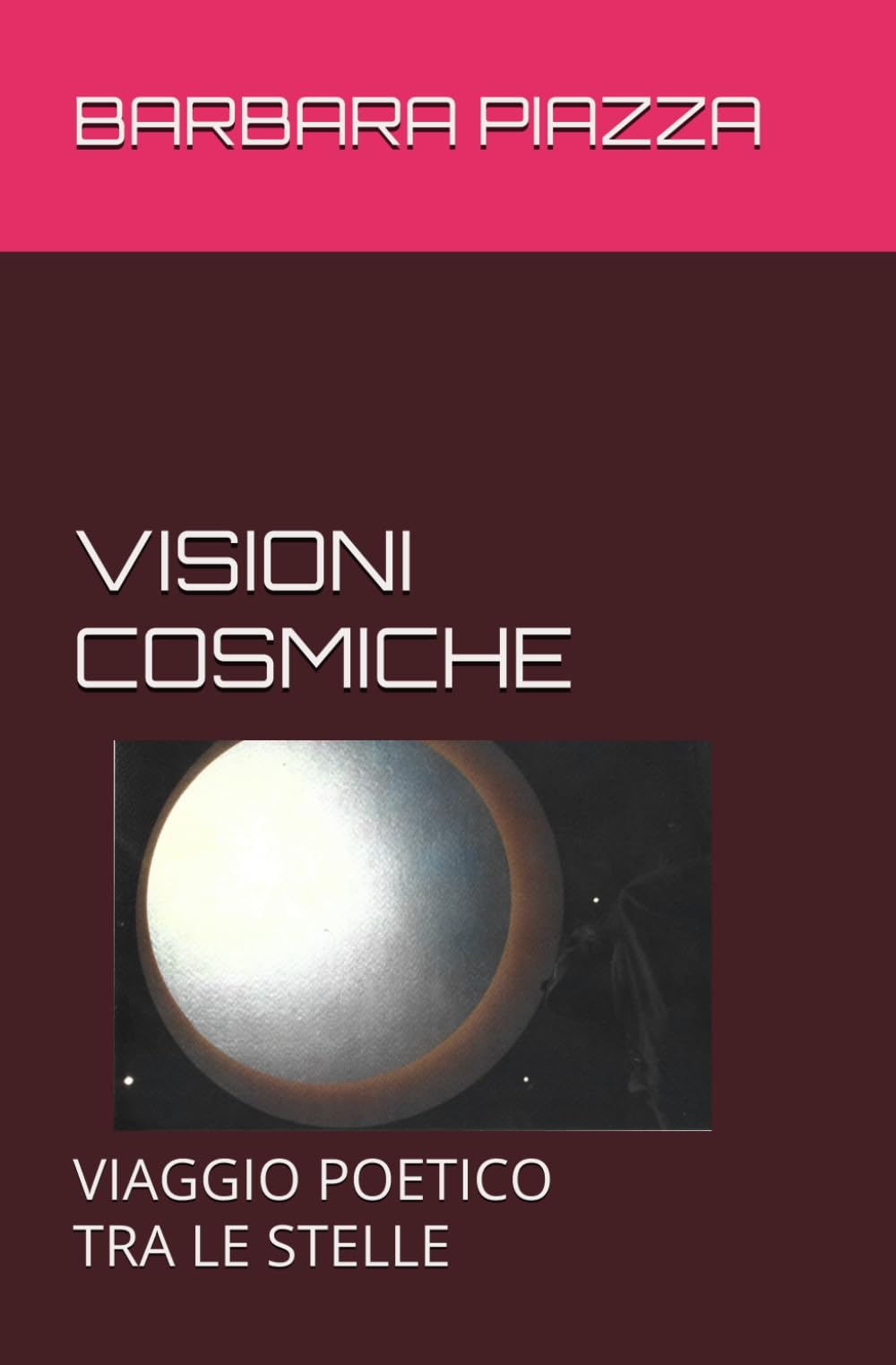 VISIONI COSMICHE: VIAGGIO POETICO TRA LE STELLE