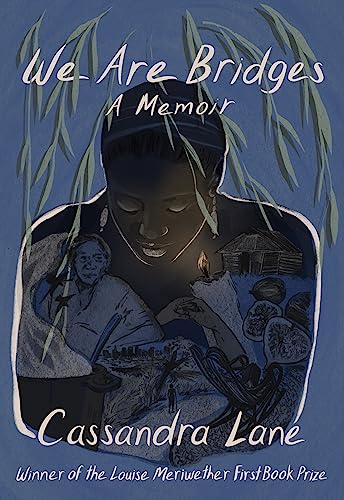 We Are Bridges: A Memoir