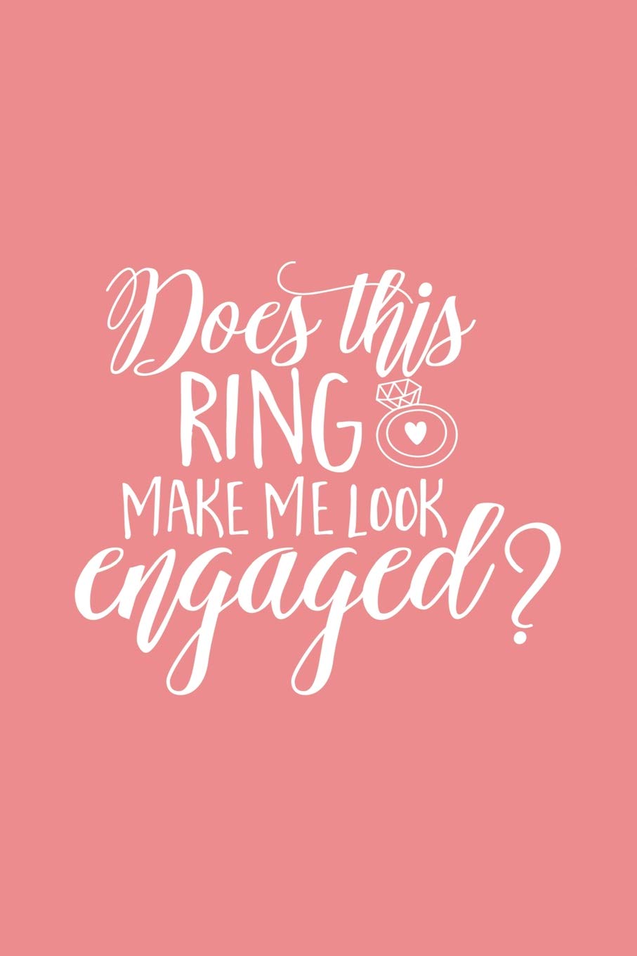 Engagement Notebook: Lined 6x9, 110 Pages Diary, Wedding gag gifts, Bride to be journal, Engagment Announcement Planner for her, Wedding Shower appreciation gift, Bacherlotte Party Gifts